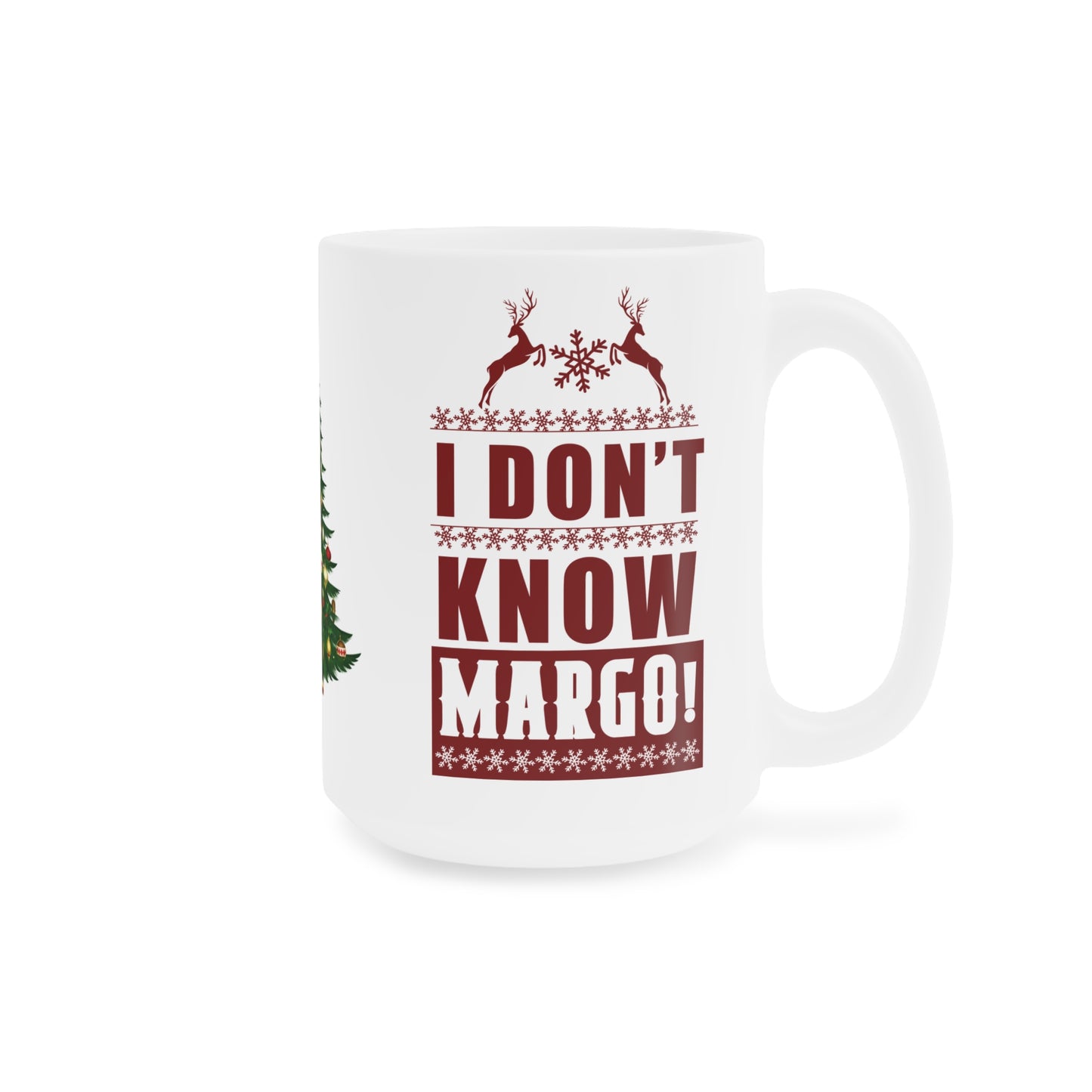 A Holiday Mug That Will Sure To Please, Todd and Margo  (11oz\15oz\20oz)